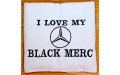 I LOVE MY BLACK MERC towel